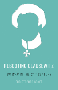 صورة الغلاف: Rebooting Clausewitz 9780190656539