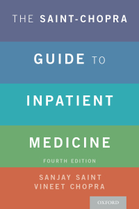 Cover image: The Saint-Chopra Guide to Inpatient Medicine 4th edition 9780190862800