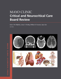 Cover image: Mayo Clinic Critical and Neurocritical Care Board Review 1st edition 9780190862923