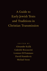 Omslagafbeelding: A Guide to Early Jewish Texts and Traditions in Christian Transmission 1st edition 9780190863074