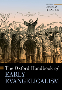 Imagen de portada: The Oxford Handbook of Early Evangelicalism 9780190863319