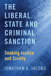 Cover image: The Liberal State and Criminal Sanction 1st edition 9780190863623