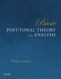 Cover image: Basic Post-Tonal Theory and Analysis 1st edition 9780190629649