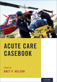 Imagen de portada: Acute Care Casebook 1st edition 9780190865412