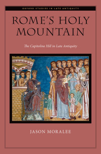 Titelbild: Rome's Holy Mountain 1st edition 9780190492274