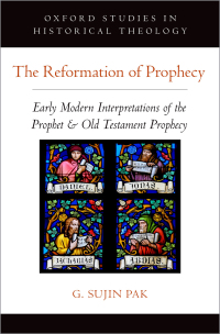 Omslagafbeelding: The Reformation of Prophecy 9780190866921
