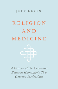 Titelbild: Religion and Medicine 9780190867355
