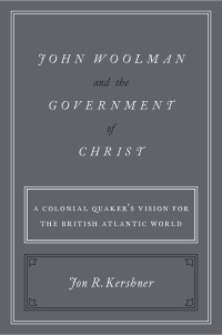 Cover image: John Woolman and the Government of Christ 9780190868079