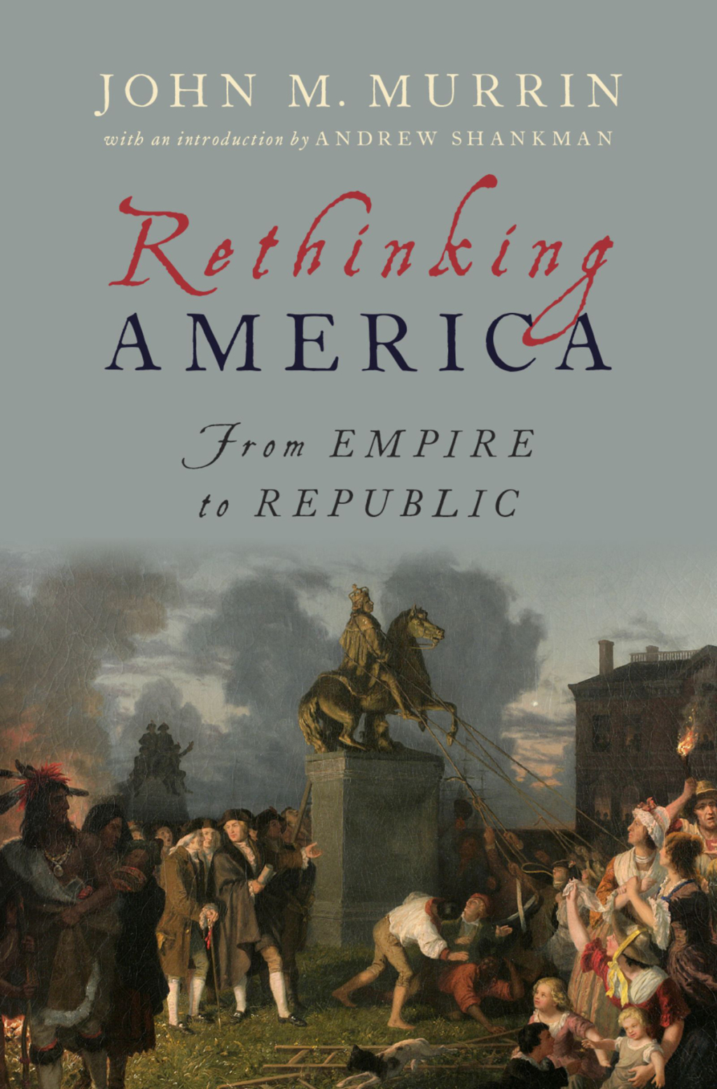 Rethinking America From Empire to Republic