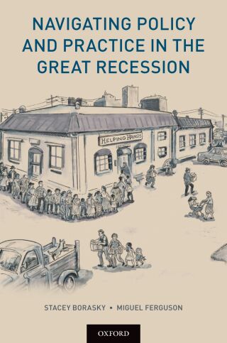 Cover image: Navigating Policy and Practice in the Great Recession 9780190871093