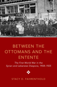 Cover image: Between the Ottomans and the Entente 9780190872137