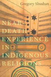 Omslagafbeelding: Near-Death Experience in Indigenous Religions 9780190872472