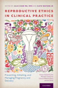 Imagen de portada: Reproductive Ethics in Clinical Practice 9780190873028