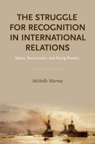 Omslagafbeelding: The Struggle for Recognition in International Relations 9780190878900