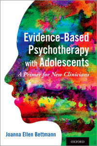 Cover image: Evidence-Based Psychotherapy with Adolescents 1st edition 9780190880064