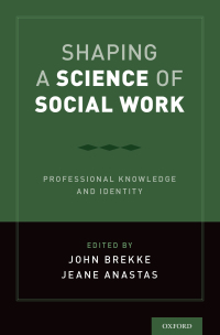 Omslagafbeelding: Shaping a Science of Social Work 1st edition 9780190880668