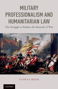 Imagen de portada: Military Professionalism and Humanitarian Law 9780190881146
