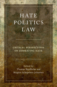 Cover image: Hate, Politics, Law 1st edition 9780190465544