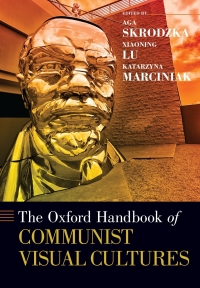 Cover image: The Oxford Handbook of Communist Visual Cultures 1st edition 9780190885533