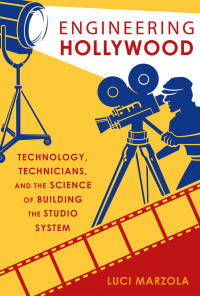 Cover image: Engineering Hollywood 1st edition 9780190885588