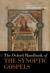 Cover image: The Oxford Handbook of the Synoptic Gospels 9780190887452