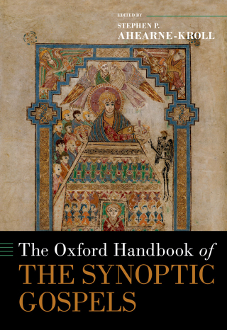 Cover image: The Oxford Handbook of the Synoptic Gospels 9780190887452