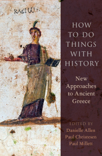 Cover image: How to Do Things with History 1st edition 9780190649890