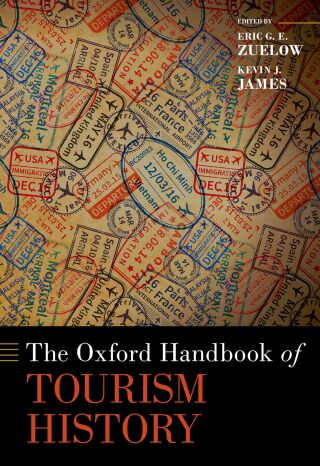 Cover image: The Oxford Handbook of Tourism History 1st edition 9780190889555
