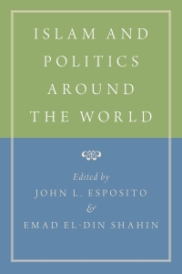 Cover image: Islam and Politics Around the World 1st edition 9780190900397