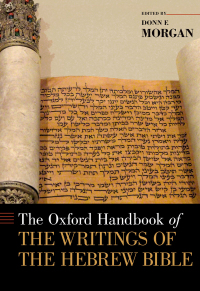 Cover image: The Oxford Handbook of the Writings of the Hebrew Bible 1st edition 9780190212438
