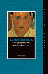 Cover image: Schoenberg's Correspondence with American Composers 1st edition 9780195383577