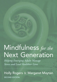 Cover image: Mindfulness for the Next Generation 2nd edition 9780190905156