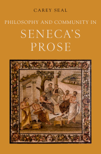 Titelbild: Philosophy and Community in Seneca's Prose 9780190493219