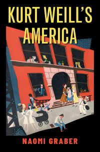 Cover image: Kurt Weill's America 1st edition 9780190906580