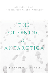 Imagen de portada: The Greening of Antarctica 9780190907174