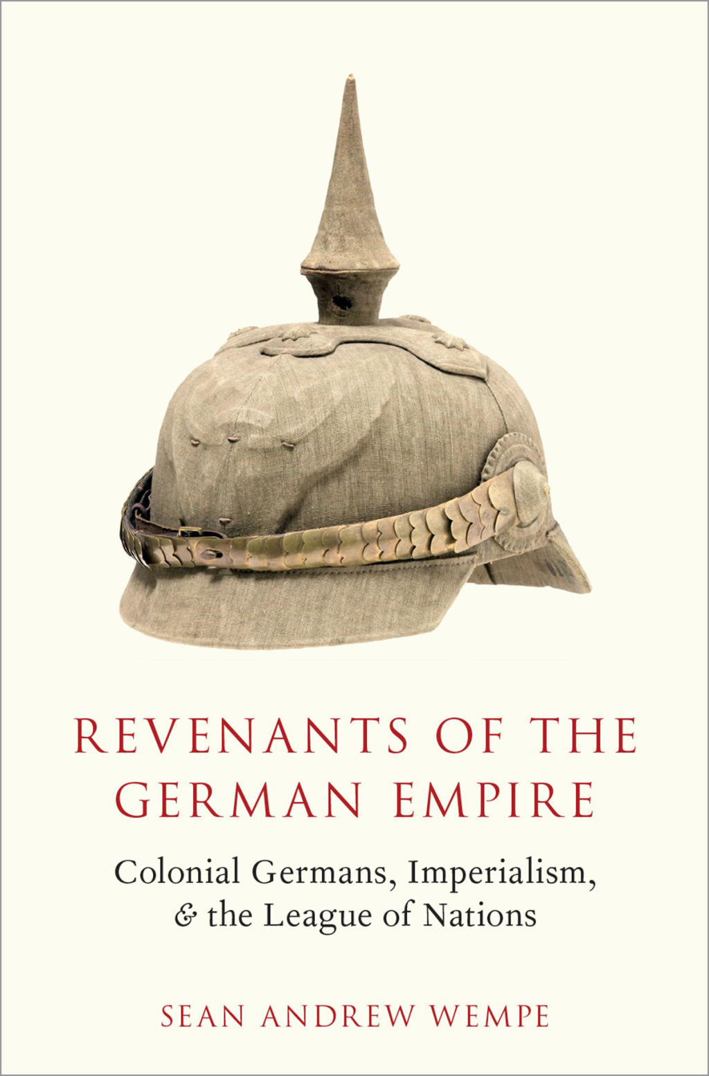 Revenants of the German Empire Colonial Germans, Imperialism, and the League of Nations