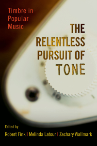Omslagafbeelding: The Relentless Pursuit of Tone 1st edition 9780199985234