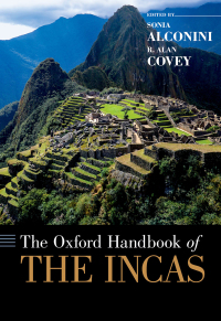 Cover image: The Oxford Handbook of the Incas 1st edition 9780190219352