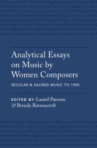 Cover image: Analytical Essays on Music by Women Composers: Secular & Sacred Music to 1900 1st edition 9780190077136