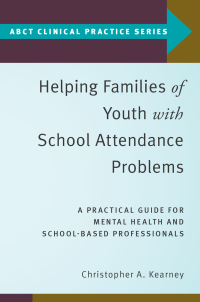 Cover image: Helping Families of Youth with School Attendance Problems 9780190912574