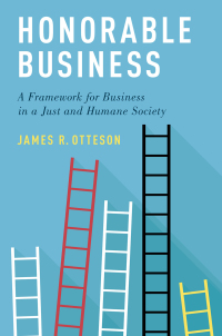 Omslagafbeelding: Honorable Business: A Framework for Business in a Just and Humane Society 9780190914202