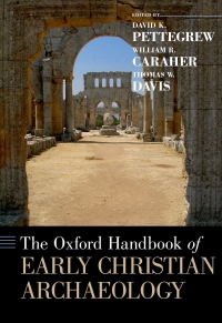 Cover image: The Oxford Handbook of Early Christian Archaeology 1st edition 9780199369041