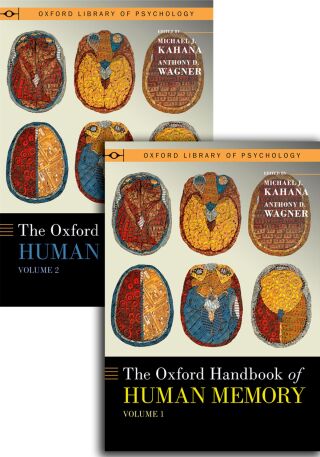 Cover image: The Oxford Handbook of Human Memory, Two Volume Pack 1st edition 9780197746141