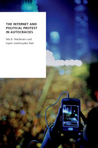 Imagen de portada: The Internet and Political Protest in Autocracies 9780190918309