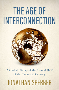 Cover image: The Age of Interconnection 9780190918958