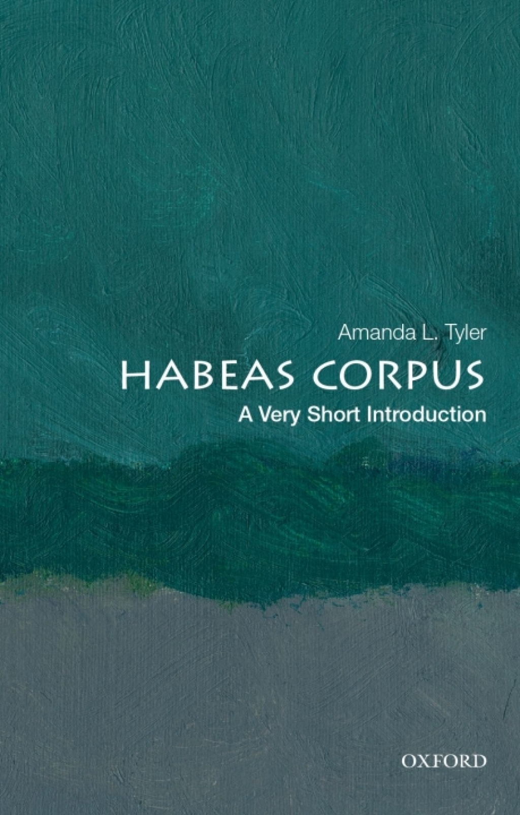 Habeas Corpus A Very Short Introduction