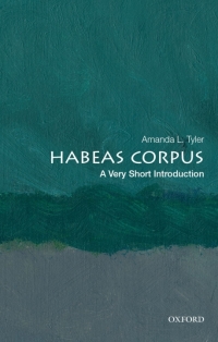 Cover image: Habeas Corpus: A Very Short Introduction 9780190918989