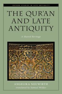 Omslagafbeelding: The Qur'an and Late Antiquity 9780199928958