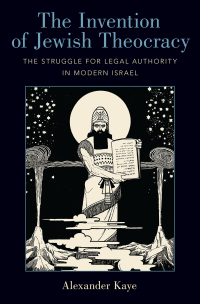 Cover image: The Invention of Jewish Theocracy 9780190922740