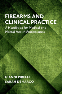 Cover image: Firearms and Clinical Practice 9780190923211